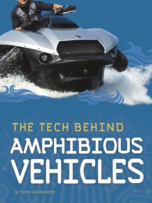 cover image of The Tech Behind Amphibious Vehicles